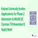 Kalyani University Invites Applications for Phase 2 Admission to MA/M.SC Courses Till November 8; Apply Now!